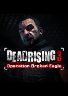 Dead Rising 3: Operation Broken Eagle Dead Rising 3: Operation Broken Eagle