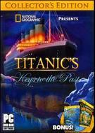 National Geographic Presents: Titanic's Keys to the Past - Collector's Edition National Geographic Presents: Titanic's Keys to the Past - Collector's Edition
