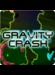 Gravity Crash