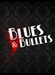 Blues and Bullets