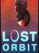 LOST ORBIT