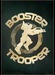 Booster Trooper