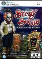 Stray Souls: Dollhouse Story Stray Souls: Dollhouse Story