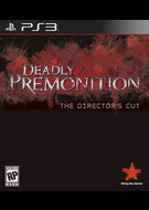 Deadly Premonition: The Director's Cut Deadly Premonition: The Director's Cut