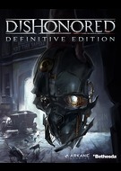 Dishonored: Definitive Edition Dishonored: Definitive Edition