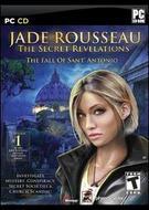 Jade Rousseau: The Secret Revelations - The Fall of Sant Antonio Jade Rousseau: The Secret Revelations - The Fall of Sant Antonio