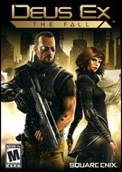 Deus Ex: The Fall Deus Ex: The Fall