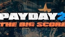 PAYDAY 2: The Big Score - Новый трейлер