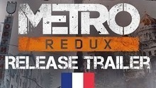 Le trailer de lancement de Metro Redux a été publié