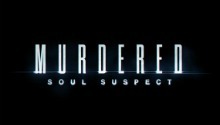 Стала известна точная дата выхода Murdered: Soul Suspect