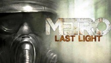 Новые трейлеры Metro: Last Light